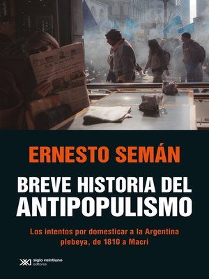 cover image of Breve historia del antipopulismo